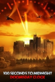 100 Seconds to Midnight: Doomsday Clock (2022) - Watch Online in HD