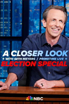 A Closer Look with Seth Meyers: Primetime Live Election Special