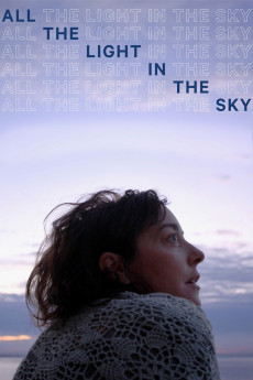 All the Light in the Sky (2012) - Watch Online in HD