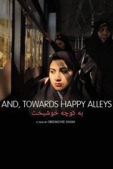 And, Towards Happy Alleys (2023) - Watch Online in HD