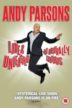 Andy Parsons: Live and Unleashed but Naturally Cautious