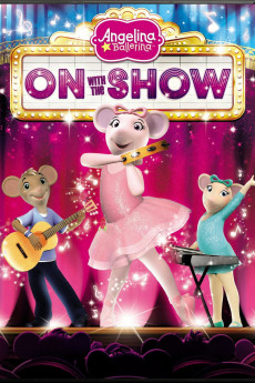Angelina Ballerina: On with the Show (2014)