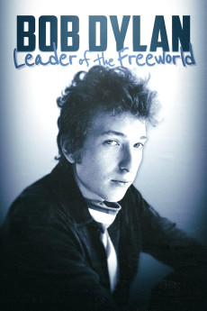 Bob Dylan: Leader of the Free World (2024) - Watch Online in HD
