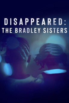 Disappeared: The Bradley Sisters (2023) - Watch Online in HD