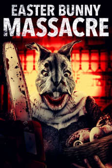 Easter Bunny Massacre (2021) - Watch Online in HD