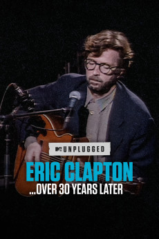 Eric Clapton Unplugged... Over 30 Years Later