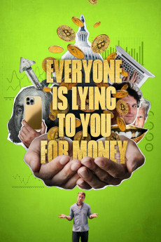 Everyone Is Lying to You for Money (2025)