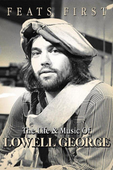 Feats First: The Life & Music of Lowell George (2015)