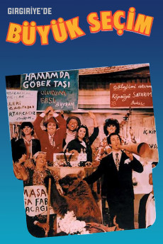 Girgiriye'de Büyük Seçim (1984) - Watch Online in HD
