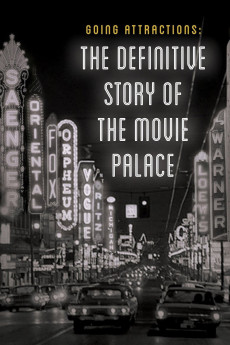 Going Attractions: The Definitive Story of the Movie Palace (2019) - Watch Online in HD