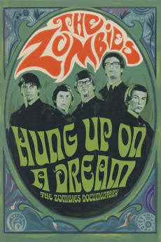 Hung Up on a Dream: The Zombies Documentary (2023) - Watch Online in HD