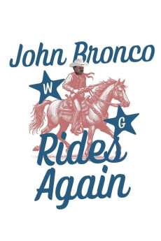 John Bronco Rides Again (2021) - Watch Online in HD