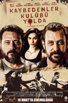 Kaybedenler Kulübü: Yolda