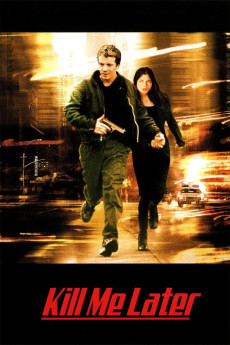 Kill Me Later (2001) - Watch Online in HD