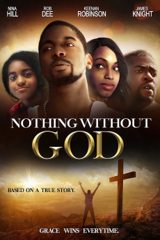 Nothing Without GOD (2016) - Watch Online in HD