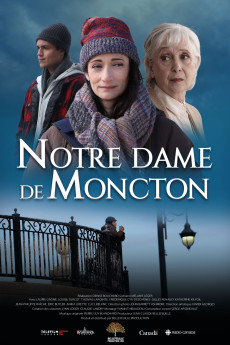 Notre Dame de Moncton (2022) - Watch Online in HD