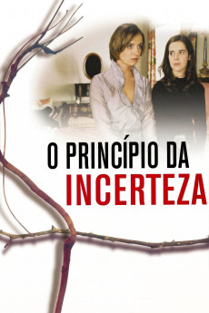 O Princípio da Incerteza (2002) - Watch Online in HD