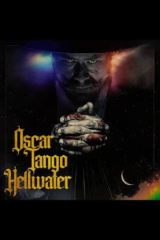 Oscar Tango Hellwater (2025) - Watch Online in HD