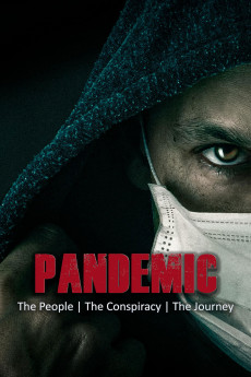 Pandemic: The People, the Conspiracy, the Journey
