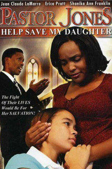 Pastor Jones 2: Lord Guide My 16 Year Old Daughter (2006) - Watch Online in HD