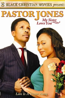 Pastor Jones: My Sister Loves You (2009) - Watch Online in HD