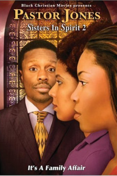 Pastor Jones: Sisters in Spirit 2 (2009) - Watch Online in HD