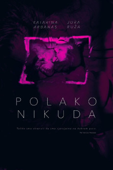 Polako nikuda (2023) - Watch Online in HD