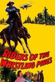 Riders of the Whistling Pines (1949) - Watch Online in HD