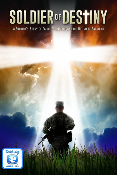 Soldier of Destiny (2012) - Watch Online in HD