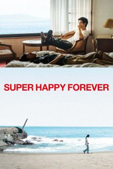 Super Happy Forever (2024) - Watch Online in HD