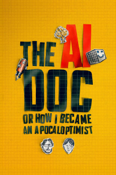 The AI Doc: Or How I Became an Apocaloptimist (2026) - Watch Online in HD