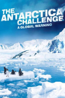 The Antarctica Challenge (2009) - Watch Online in HD