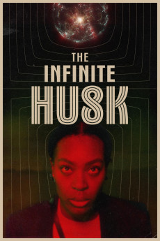The Infinite Husk (2025) - Watch Online in HD