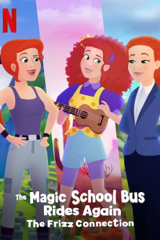 The Magic School Bus Rides Again The Magic School Bus Rides Again: The Frizz Connection