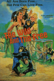 The Wild and the Free (1980) - Watch Online in HD