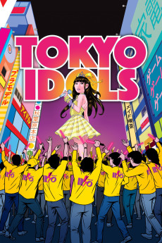 Tokyo Idols (2017) - Watch Online in HD
