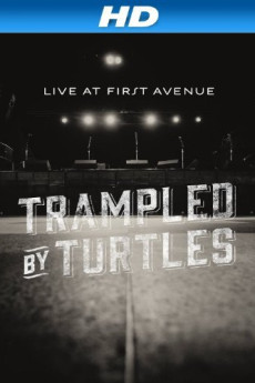 Trampled by Turtles: Live at First Avenue (2013)