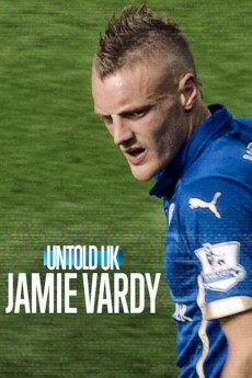 Untold UK: Jamie Vardy (2026) - Watch Online in HD