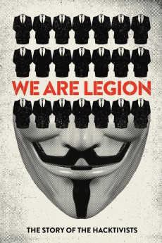We Are Legion: The Story of the Hacktivists