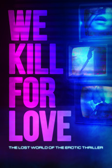 We Kill for Love (2023) - Watch Online in HD