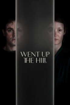 Went Up the Hill (2024) - Watch Online in HD