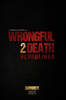 Wrongful Death 2: Bloodlines (2025) - Watch Online in HD