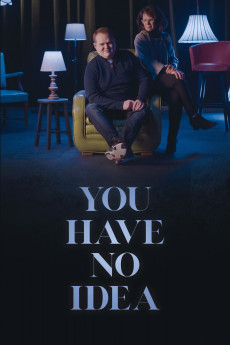 You Have No Idea (2023) - Watch Online in HD