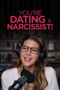 You're Dating a Narcissist! (2025) - Watch Online in HD